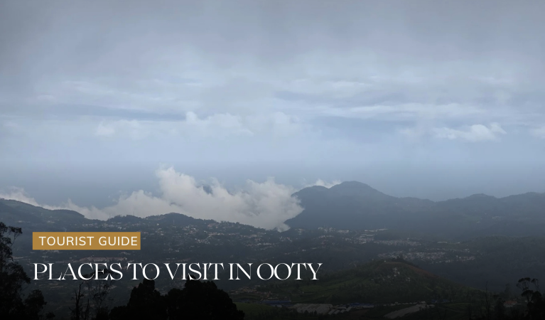 Top Places to Visit in Ooty in 2026 - Yourkeys